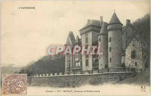 Cartes postales L'Auvergne Cantal Murat Chateau d'Anterroche