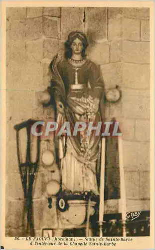 Cartes postales Le Faouet (Morbihan) Statue de Sainte-Barbe a l'interieur de la Chapelle Sainte-Barbe