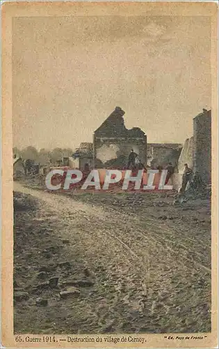 Cartes postales Guerre 1914 Destruction du Village de Carnoy Militaria