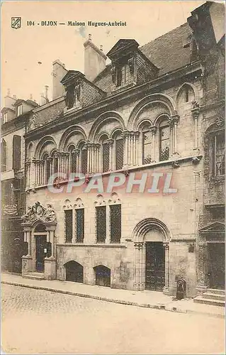 Cartes postales Dijon Maison Hugues Aubriot