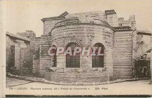 Cartes postales Arles Thermes Romains dit Palais de Constantin