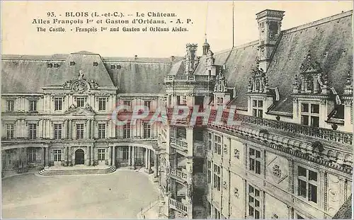 Ansichtskarte AK Blois (L et C) Le Chateau Ailes Francois Ier et Gaston d'Orleans