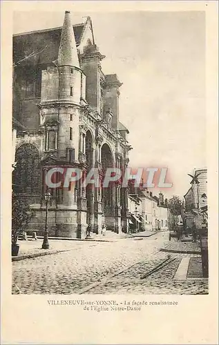 Ansichtskarte AK Villeneuve sur Yonne La Facade Renaissance de l'Eglise Notre Dame