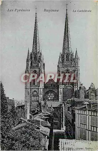 Cartes postales Les Pyrenees Bayonne La Cathedrale