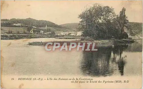 Cartes postales Behobie(B  P) L'Ile des Faisans ou de la Conference Ou fut Singe le Traite des Pyrenees (1359)