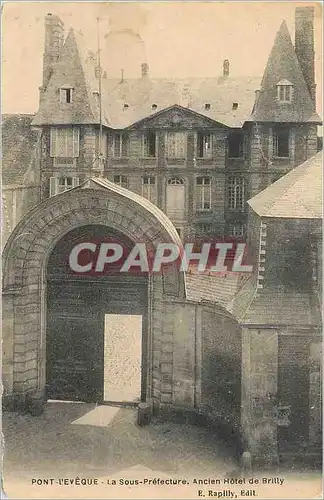 Cartes postales Pont L'Eveque La Sous Prefecture Ancien Hotel de Brilly