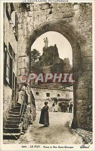 Cartes postales La Haute Loire Pittoresque Le Puy Porte et Rue Saint Georges