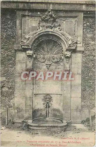 Cartes postales Vieux Paris B C (Depose) Fontaine Construite en 1714 Rue Childebert