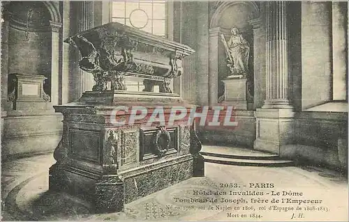 Cartes postales Paris Hotel des Invalides Le Dome Tombeau de Joseph Frere de l'Empereur