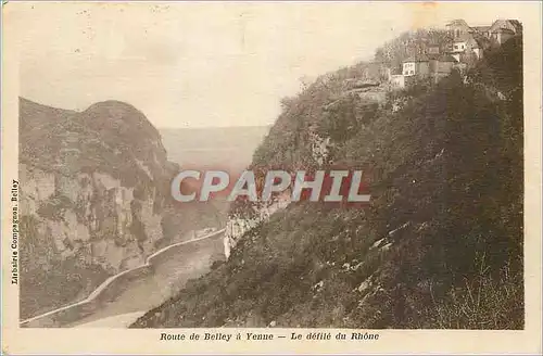 Cartes postales Route de Belley a Yenne Le Defile du Rhone