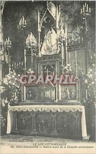 Cartes postales Le Lot Pittoresque Rocamadour Maitre Autel de la Chapelle Miraculeuse