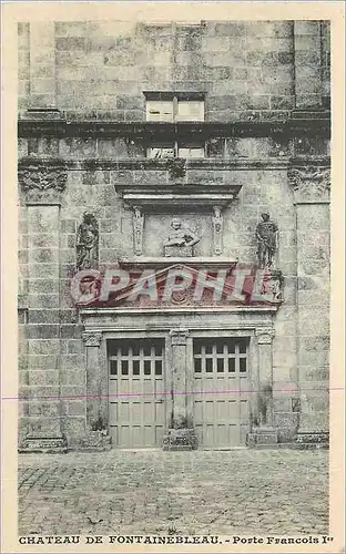 Ansichtskarte AK Chateau de Fontainebleau Porte Francois 1er