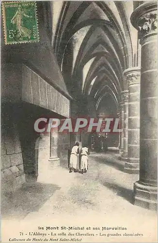 Cartes postales le Mont St Michel et ses Merveilles l'Abbaye la Salle des Chevaliers les Grandes Cheminees