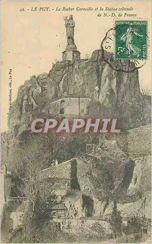 Cartes postales le Puy le Rocher Corneille et la Statue Colossale de ND de France