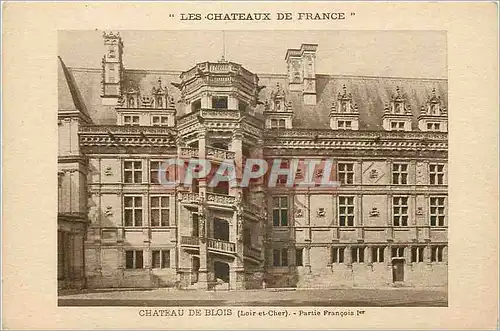 Cartes postales les Chateaux de France Chateau de Blois (Loir et Cher) Partie Francois 1er