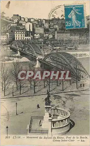 Ansichtskarte AK Lyon Monument des Enfants du Rhone Pont de la Boucle Coteau Saint Clair