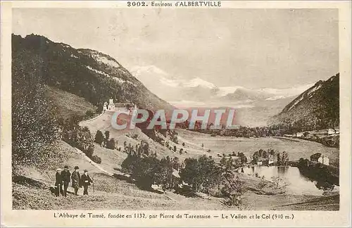 Cartes postales Environs d'Albertville l'Abbaye de Tamie fondee en 1132 par Pierre de Tarentaise le Vallon et le