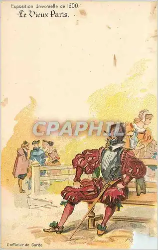 Cartes postales Exposition Universelle de 1900 le Vieux Paris l'Officer de Garde