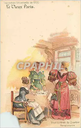 Cartes postales Exposition Universelle de 1900 le Vieux Paris Boutiquieres du Quartier Renaissance