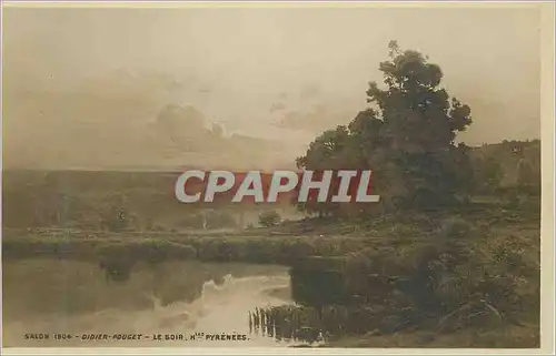 Cartes postales Salon 1904 Didier Pouget le Soir Htes Pyrenees