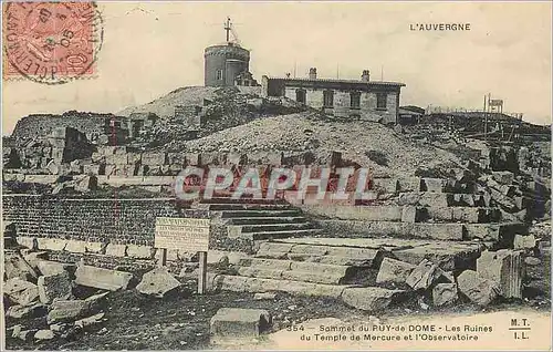 Ansichtskarte AK l'Auvergne Sommet du Puy de Dome les Ruines du Temple de Mercure et l'Observatoire