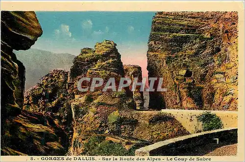 Cartes postales Gorges de Daluis Sur la Route des Alpes Le Coup de Sabre
