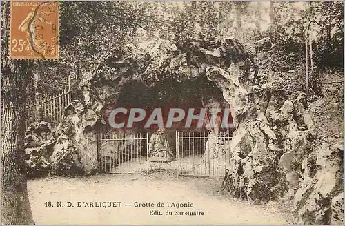 Cartes postales N D d'Arliquet Grotte de l'Agonie Edit Sanctuaire