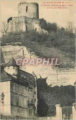 Cartes postales La Roche Guyon (S et O) Le Donjon Construit en 988 et Rebati a la Fin de XIIe Siecle