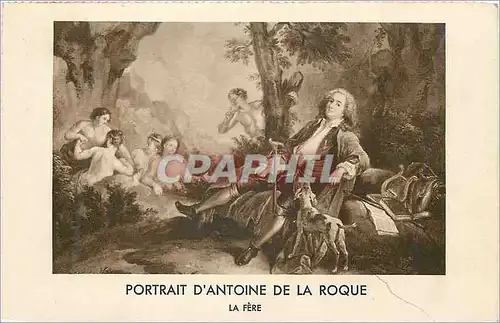 Cartes postales Portrait d'Antoine de la Roque la Fere