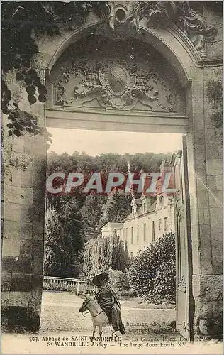 Cartes postales Abbaye de Saint Vandrille La Grande Porte Louis XV