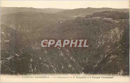 Cartes postales L'Aveyron Pittoresque Vue Pittoresque sur la Truyere et le Grand Tournant
