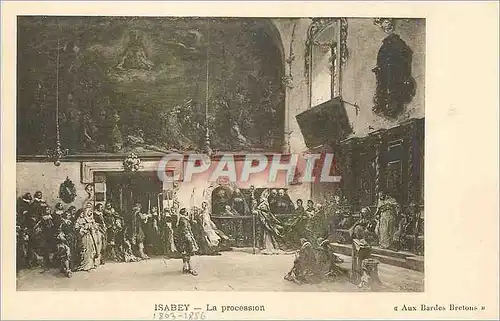 Cartes postales Isabey la Procession Aux Bardes Bretons