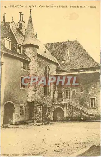 Ansichtskarte AK Besancon les Bains Cour de l'Ancien Eveche Tourelle du XIIIe Siecle