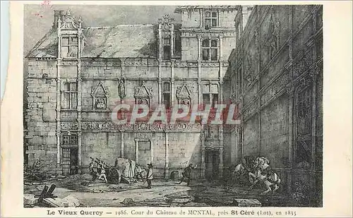 Ansichtskarte AK Le vieux quercy 1986 cour du chateau de montal pres st cere (lot) en 1835