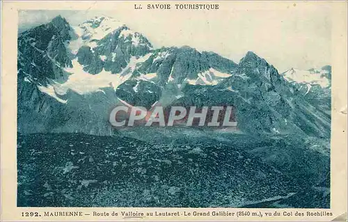 Cartes postales Maurienne route de valloire au lautaret le grand galibier (2540) vu du col des rochilles