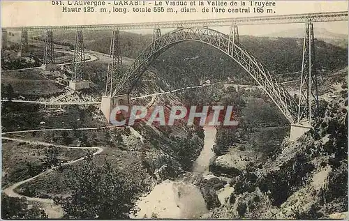 Cartes postales 541 Garabit (cantal) chemin de fer de neussarques a beziers le viadue et la vallee de la truyere