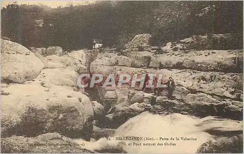 Cartes postales Bellegarde (ain) perte de la valserine et pont naturel des oulles
