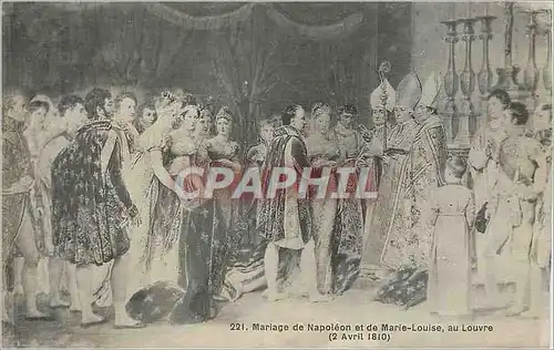 Cartes postales 221 mariage de napoleon et de marie louise au louvre (2 avril 1810) Napoleon 1er