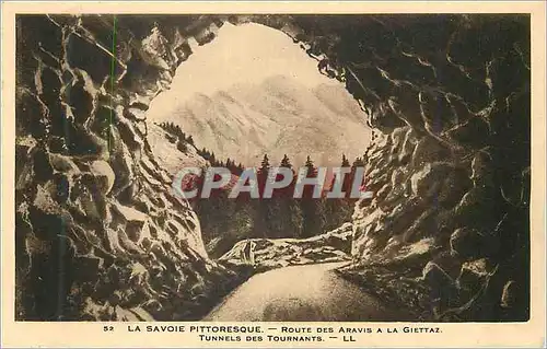 Cartes postales 52 la savoie pittoresque route des aravis a la giettaz tunnels des tournants ll