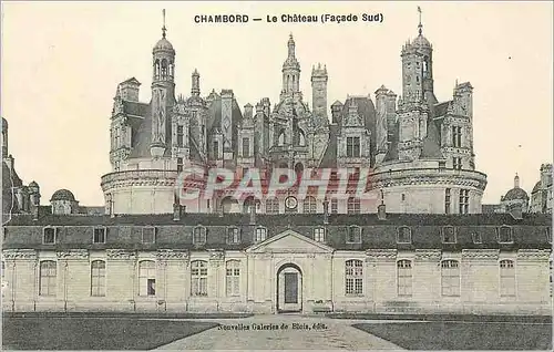 Cartes postales Chambord le chateau (facade sud) nouvelles galerie de blois