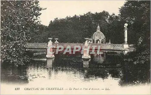 Cartes postales Chateau de chantilly le pont et ile d amour