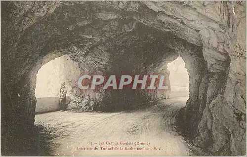 Cartes postales 83 les grands goulets(drome) interieur du tunnel de la roche fendue