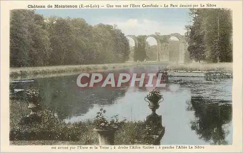 Cartes postales Chateau de maintenon(e et loi) une vue sur l eure canalisee le parc dessine par le notre