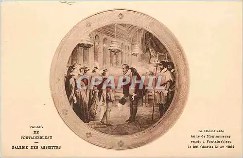 Ansichtskarte AK Palais de fontainebleau galerie des assiettes Le connetable Anne de Montmorency recoit a Fontain