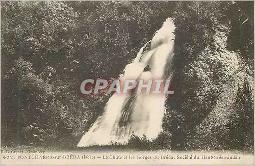 Cartes postales 422 pontcharra sur breda(isere) la chute et les gorges du breda societe du haut gresivaudan