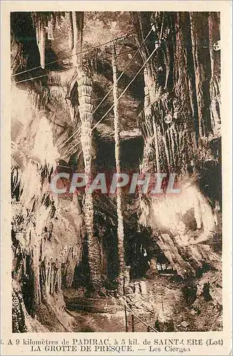 Cartes postales A 9 kil de padirac a 5 kil de saint cere(lot) la grotte de presque les cierges