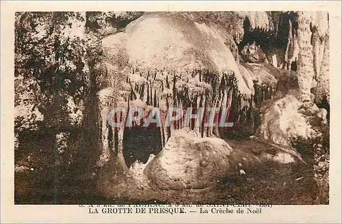 Cartes postales 8 a 9 kil de padirac a 5 kil de saint cere(lot) la grotte de presque la creche de noel