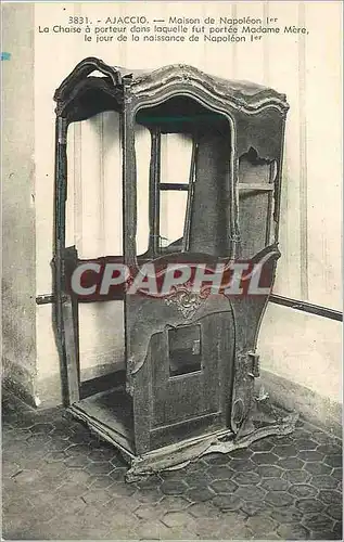 Cartes postales 3831 ajaccio maison de napoleon 1er la chaise a porteur dans laquelle fut portee madame mere le