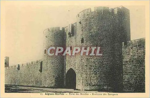 Cartes postales 15 aigues mortes porte des moulins exterieur des remparts