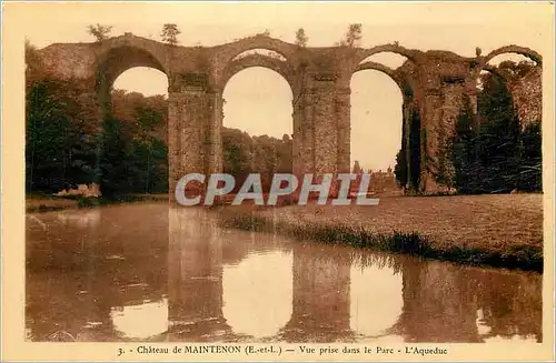 Cartes postales Chateau de Maintenon (E et I) Vue Prise dans le Parc L'Aqueduc